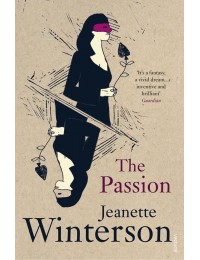 The Passion (by Jeanette Winterson)