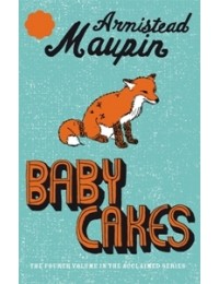 Babycakes (Tales of the City Book 4)