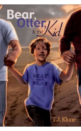 Bear, Otter andamp; the Kid (Book 1)