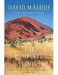 David Malouf: The Complete Stories