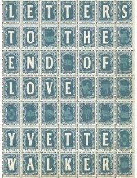 Letters to the End of Love