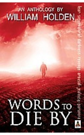 Words to Die By (Short Stories)