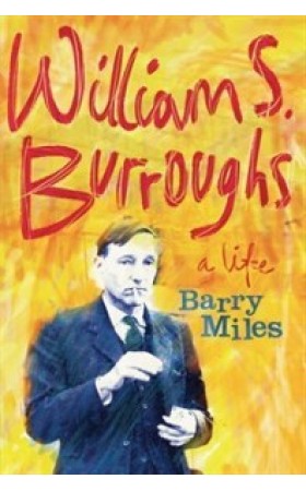 William S. Burroughs : A Life