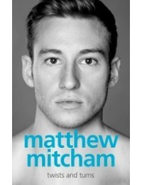 Matthew Mitcham : Twists and Turns