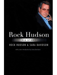 Rock Hudson:  His Story