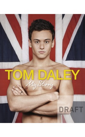 Tom Daley : My Story