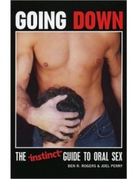 Going Down: The INSTINCT Guide to Oral Sex