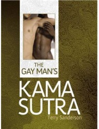 The Gay Manand#039;s Kama Sutra