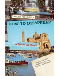 How to Disappear: A Memoir for Misfits