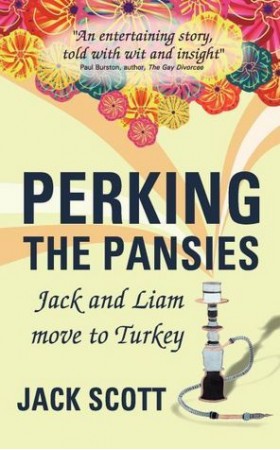 Perking the Pansies : Jack and Liam Move to Turkey