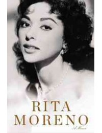 Rita Moreno : A Memoir