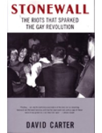 Stonewall : The Riots that Sparked the Gay Revolution
