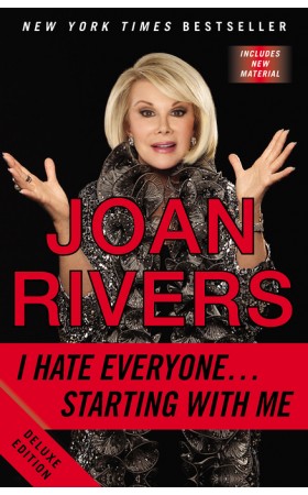 Joan Rivers: I Hate Everyone... Starting with Me