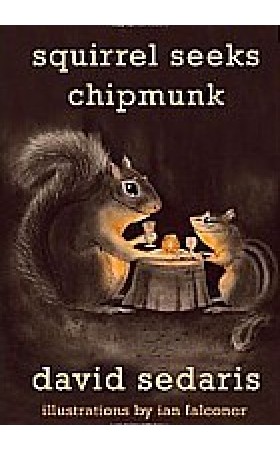 Squirrel Seeks Chipmunk: A Wicked Bestiary