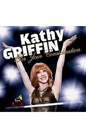 Kathy Griffin : For Your Consideration CD