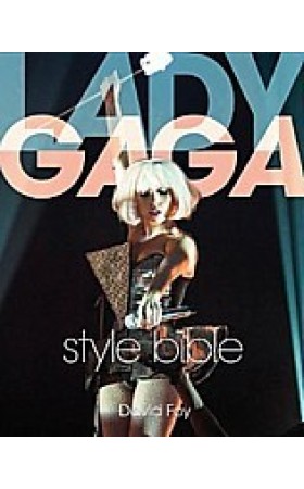 Lady Gaga Style Bible