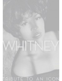 Whitney : Tribute to an Icon