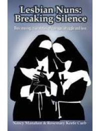 Lesbian Nuns : Breaking Silence