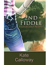 2nd Fiddle (Cassidy James Mystery #2)