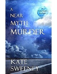 A Near Myth Murder (Kate Ryan Mystery #7)