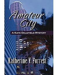 Amateur City (Kate Delafield Mystery #1)