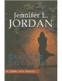 Existing Solutions (Kristin Ashe Mystery #2)