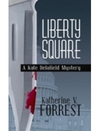 Liberty Square (Kate Delafield Mystery #5)