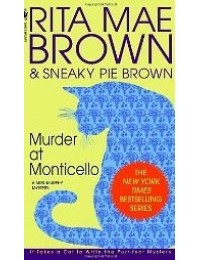 Murder at Monticello (A Mrs Murphy Mystery)