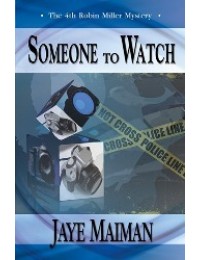 Someone to Watch (Robin Miller Mystery #4)