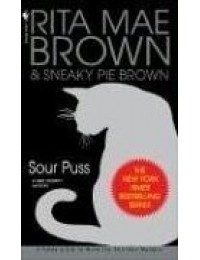 Sour Puss (A Mrs Murphy Mystery)