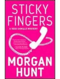 Sticky Fingers:  A Tess Camillo Mystery