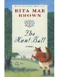 The Hunt Ball : A andquot;Sisterandquot; Jane Arnold Mystery