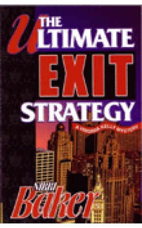 Ultimate Exit Strategy