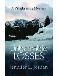 Unbearable Losses (Kristin Ashe Mystery #4)