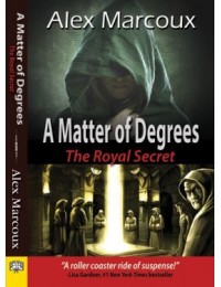 A Matter of Degrees: The Royal Secret