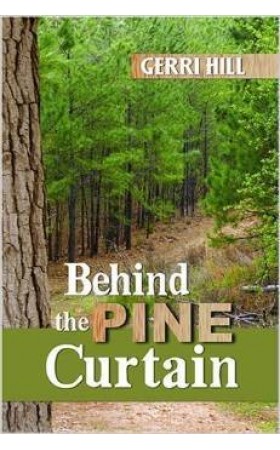 Behind the Pine Curtain