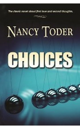 Choices (by Nancy Toder)