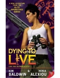 Dying to Live (Elite Operatives #4)