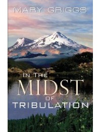 In The Midst of Tribulation