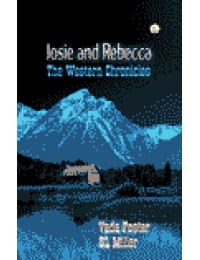 Josie and Rebecca:  The Western Chronicles