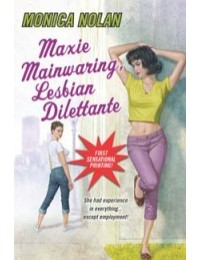 Maxie Mainwaring, Lesbian Dilettante