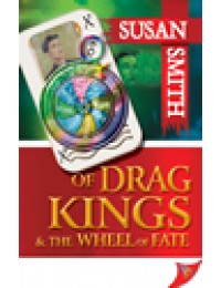 Of Drag Kings and the Wheel of Fate