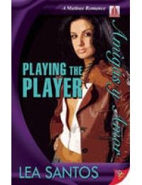 Playing the Player (Amigas Y Amor #4)