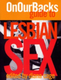 On Our Backs Guide to Lesbian Sex