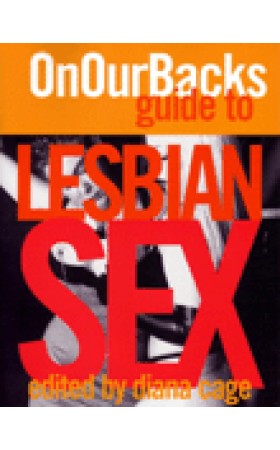 On Our Backs Guide to Lesbian Sex