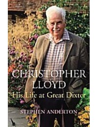 Christopher Lloyd: His Life at Great Dixter