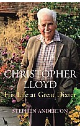 Christopher Lloyd: His Life at Great Dixter