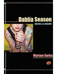 Dahlia Season :  Stories and a Novella