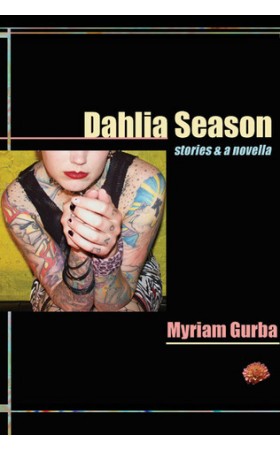 Dahlia Season :  Stories and a Novella