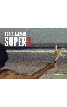 Derek Jarman Super 8